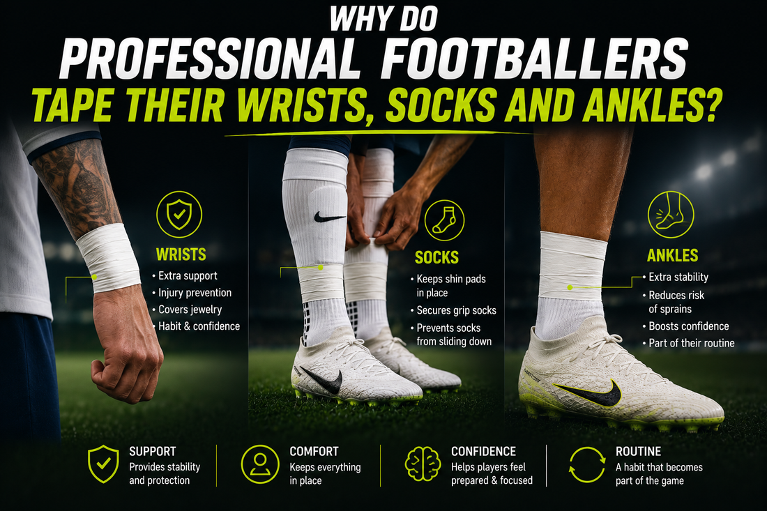 Why Do Professional Footballers Tape Their Wrists, Socks and Ankles